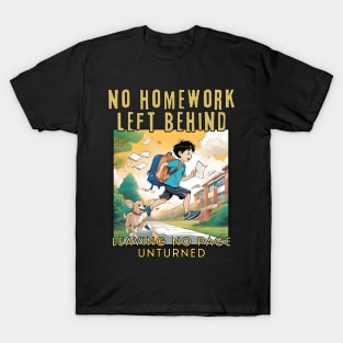 No Homework Left Behind (leaving no page unturned) cartoon T-Shirt